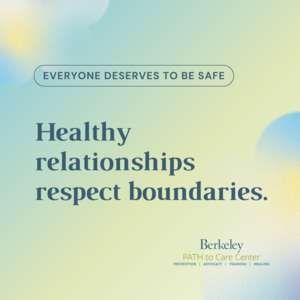  Healthy relationships respect boundaries